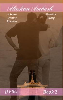 Alaskan Ambush: Olivia's Story by J.J. Ellis