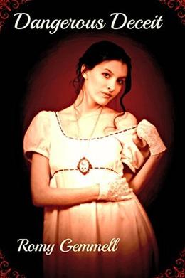 Dangerous Deceit by Romy Gemmell