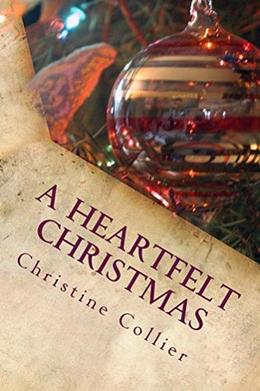 A Heartfelt Christmas by Christine Collier