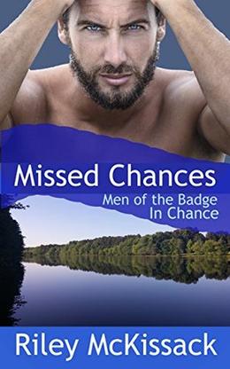 Missed Chances: In Chance (Men of the Badge #9)