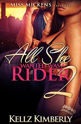 All She Wanted Was A Rider 2 by Kellz Kimberly, Vanetta Howard