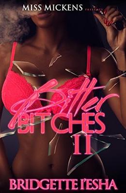 Bitter Bitches 2 by Bridgette I'esha, Crystal Collier