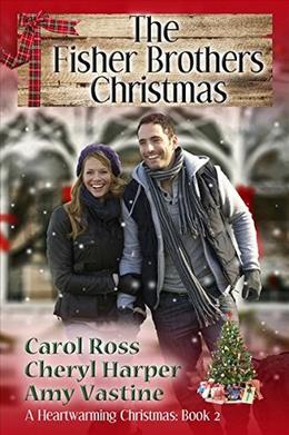 The Fisher Brothers Christmas by Carol Ross, Cheryl Harper, Amy Vastine