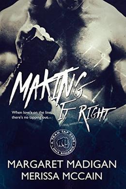 Making it Right  (Tap Zone Series) by Margaret Madigan, Merissa McCain