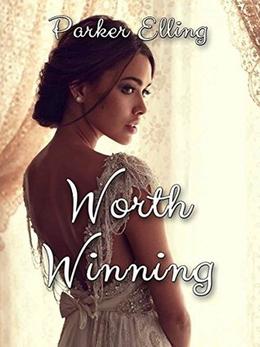 Worth Winning by Parker Elling
