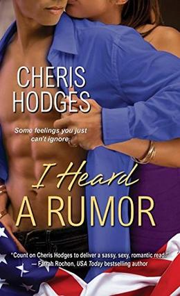 I Heard A Rumor by Cheris Hodges