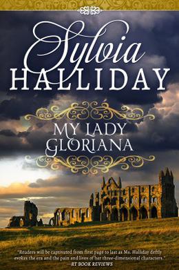 My Lady Gloriana by Sylvia Halliday