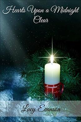 Hearts Upon a Midnight Clear: A Western Historical Romance Christmas Short Story by Lucy Evanson