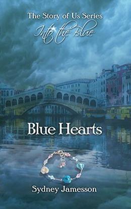 Blue Hearts #2 (Story of Us Trilogy) by Sydney Jamesson