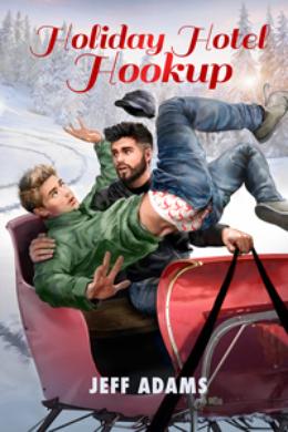 Holiday Hotel Hookup (2015 Advent Calendar - Sleigh Ride) by Jeff Adams