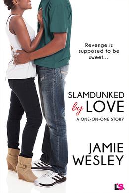 Slamdunked By Love (One-on-One #2)