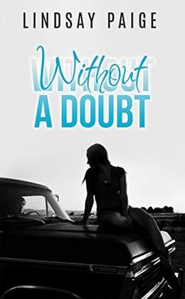 Without a Doubt by Lindsay Paige, Rebecca Cartee