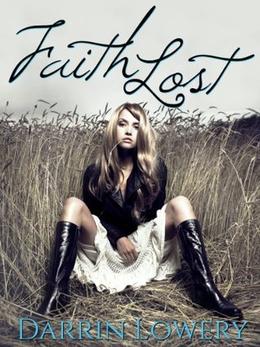 Faith Lost by Darrin Lowery