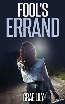 Fool's Errand: Marked As Prey Book 1 by Grae Lily, Romantic Thriller, Romance Love Story, Adult Romance
