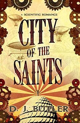 City of the Saints by D.J. Butler