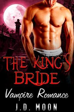 The Kings Bride by JD Moon