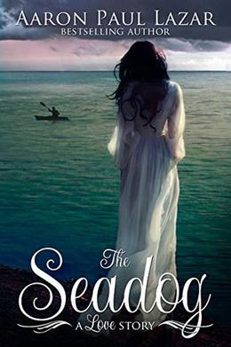 The Seadog by Aaron Paul Lazar