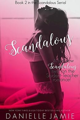 Scandalous: Book 2 by Danielle Jamie, Silla Webb