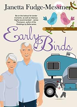 Early Birds: Christian humor about life in an RV by Janetta Fudge-Messmer