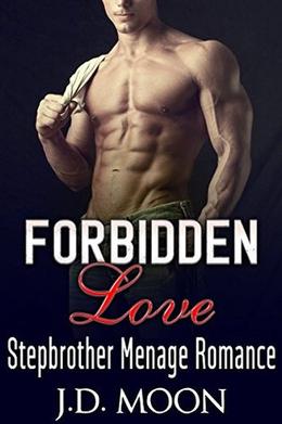 ROMANCE: Forbidden Love: AMAZING VALUE BONUS OF 25+ FREE BOOKS!!! by JD Moon