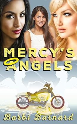 Mercy's Angels Book 1 by Barbi Barnard