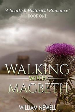 Walking With MacBeth by William Newell