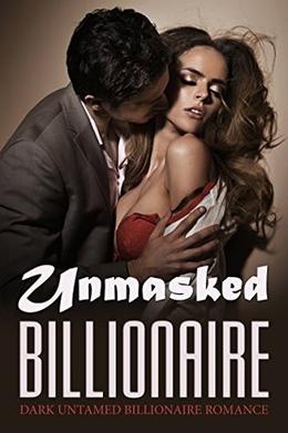 Unmasked Billionaire by Kristina Royer, Billionaire Boys Club, Billionaire Bachelors