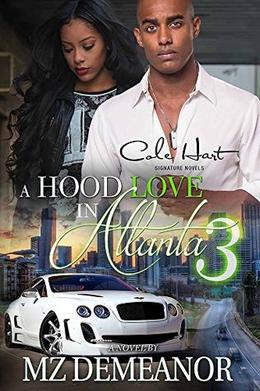 A Hood Love in Atlanta 3 by Mz. Demeanor