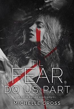'Til Fear Do Us Part (A Grim Awakening #1)