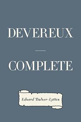 Devereux - Complete by Edward Bulwer-Lytton