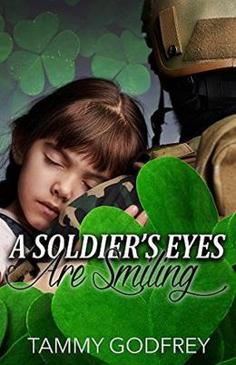 A Soldier's Eyes Are Smiling by Tammy Godfrey