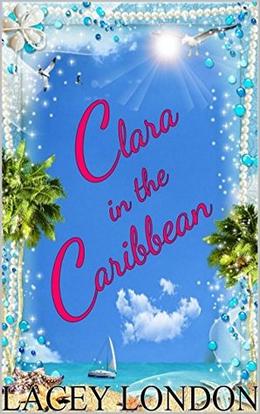Clara in the Caribbean (Clara Andrews #6)