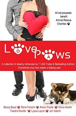 Love Paws by Becca Boyd, Rene Folsom, Alison Foster, Olivia Hardin, Tawdra Kandle, Lyssa Layne, Juli Valenti