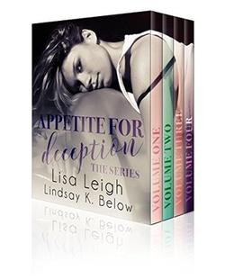 Appetite For Deception The Complete Box Set by Lisa Leigh, Lindsay K. Below