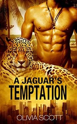 Jaguar's Temptation: BBW Mail Order Bride Jaguar Shifter Romance by Olivia Scott
