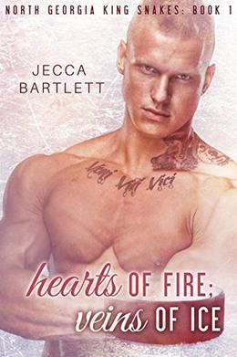 Hearts of Fire; Veins of Ice by Jecca Bartlett
