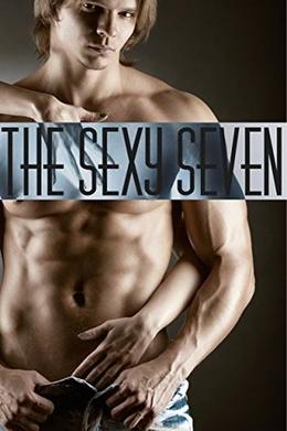 The Sexy Seven by Victoria Lawson, Emma Bishop, Evelyn Hunt, Inez Eaton, Janet Bryant, Jean Mathis, Vivian Hicks