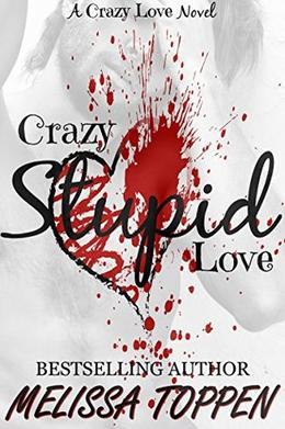 Crazy Stupid Love (Crazy Stupid #1)