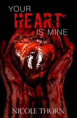 Your Heart is Mine by Nicole Thorn
