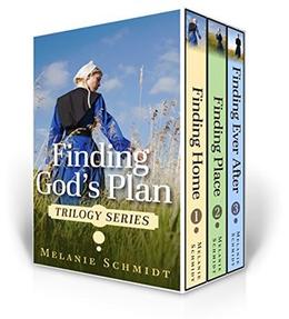 Finding God's Plan Amish Trilogy Series by Melanie Schmidt