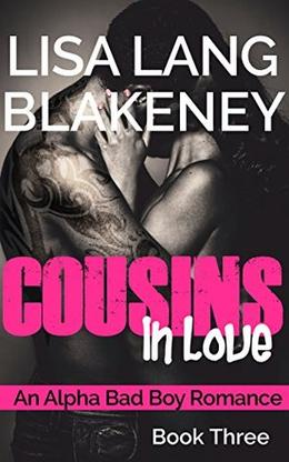 Cousins In Love by Lisa Lang Blakeney