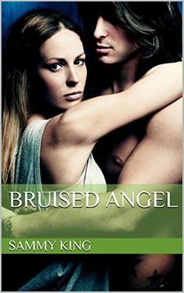 Bruised Angel by Sammy King
