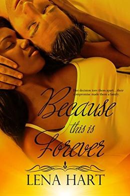 Because This Is Forever by Lena Hart