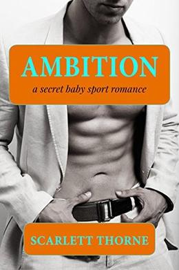 Ambition by Scarlett Thorne