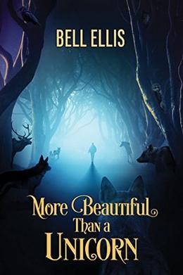 More Beautiful Than a Unicorn  (2016 Daily Dose - A Walk on the Wild Side) by Bell Ellis