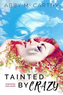 Tainted by Crazy by Abby McCarthy