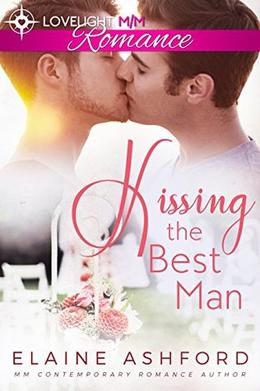 Kissing the Best Man by Elaine Ashford