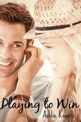 Playing to Win by Ashlie Knapp