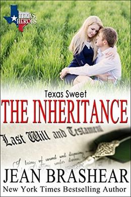 Texas Sweet: The Inheritance by Jean Brashear