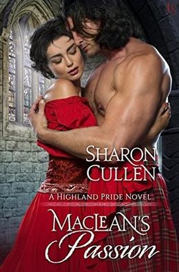 MacLean's Passion: A Highland Pride Novel by Sharon Cullen